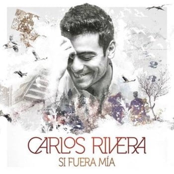 Carlos Rivera comparte sus temas favoritos en su nuevo EP “Si Fuera Mía”