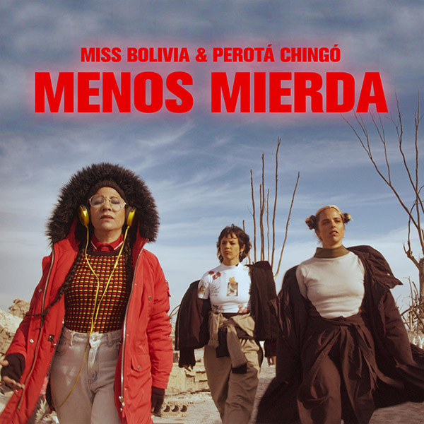 Miss Bolivia lanza su nuevo single y video “Menos Mierda”