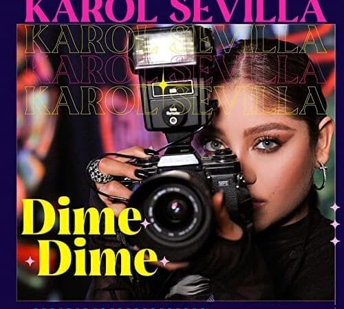 Karol Sevilla lanza su nuevo sencillo “Dime Dime”