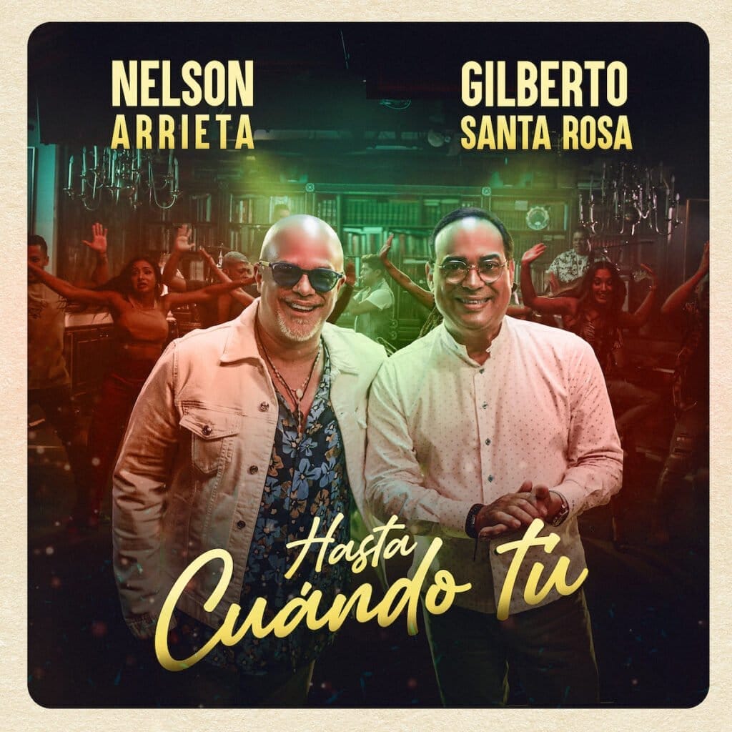 Nelson Arrieta y Gilberto Santa Rosa