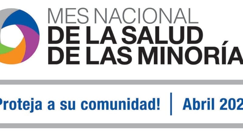 Apoye el Mes Nacional de la Salud de las Minorías