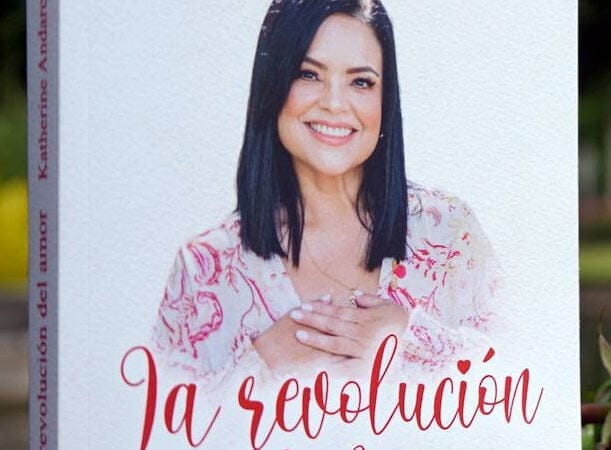 Katherine Andarcia presenta “La revolución del amor”, un libro para conducirnos del miedo a la paz