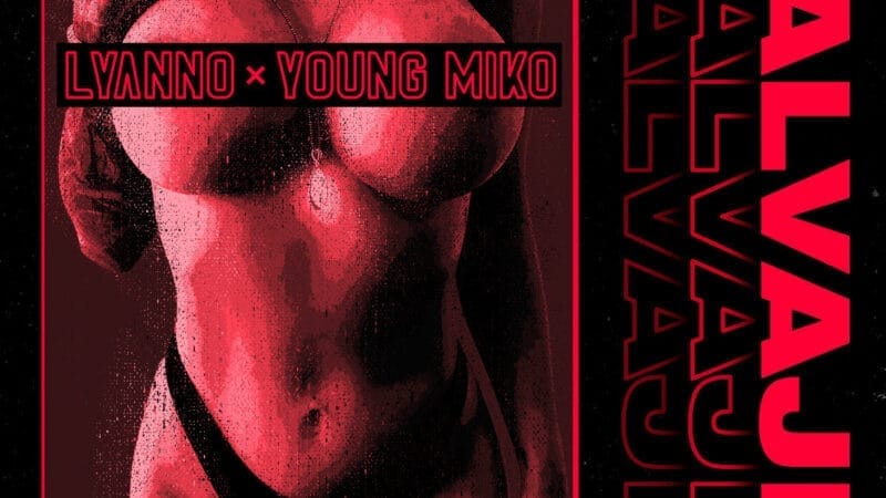 Lyanno fusiona estilos con Young Miko en una producción de trap inigualable en el sencillo “Salvaje”