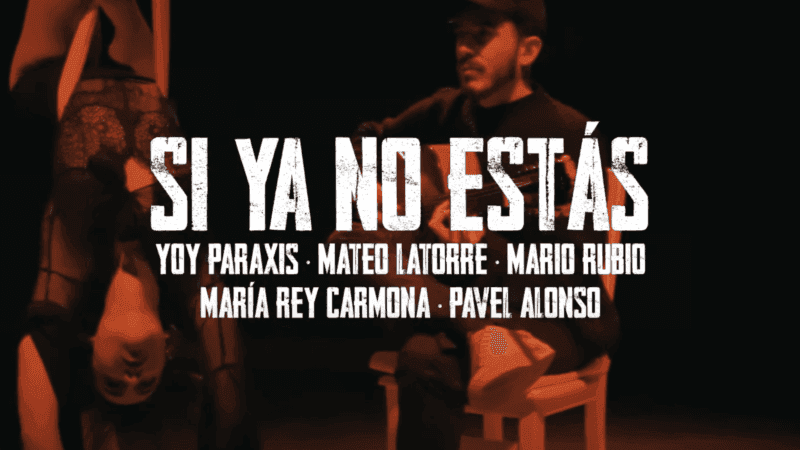 Yoy Paraxis, Mateo Latorre y Mario Rubio, nos presentan “Si ya no estás”